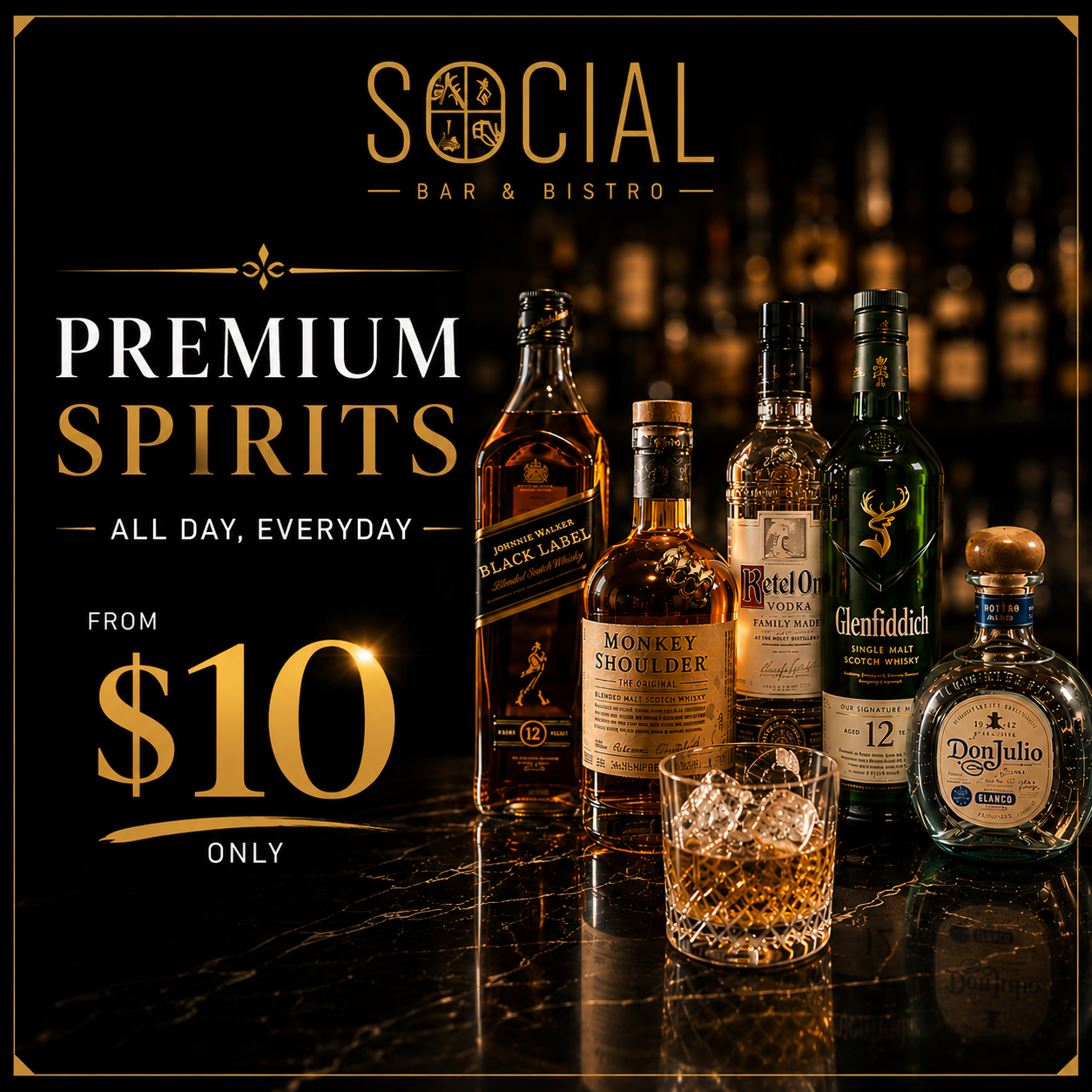 $10 Premium Spirits!